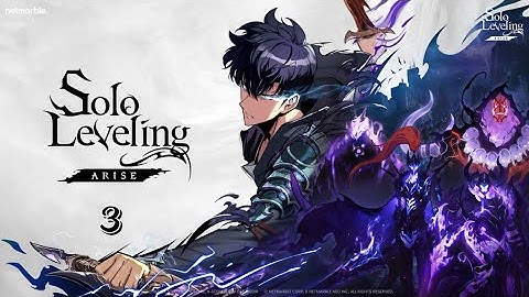 SOLO LEVELING - Gameplay Walkthrough Part 3 (Android,IOS)