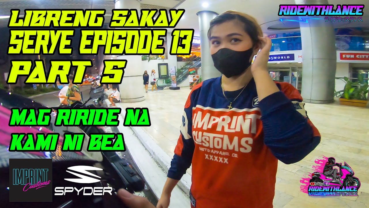 LIBRENG SAKAY SERYE EPISODE 13 PART 5! EXCITED NA AKO SA RIDE NAMIN NI BEA. SABAY SORRY NA DIN HAHA!