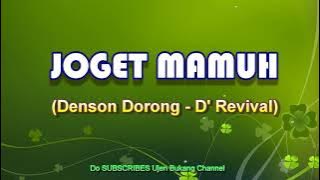 Lagu Bidayuh (D' Revival): Joget Mamuh - D. Dorong