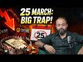 26 March se 3 April: Trading Mat Karna! (Wait)