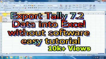 How To Export Tally 7.2 data in Excel | टैली 7.2 के डाटा को एक्सेल में कैसे एक्सपोर्ट करे