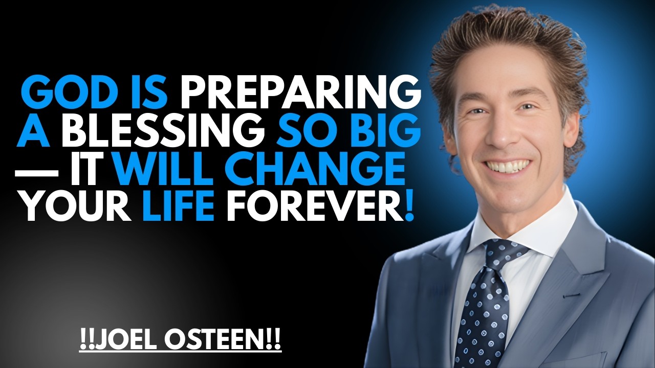 GOD IS PREPARING A BLESSING SO BIG — IT WILL CHANGE YOUR LIFE FOREVER!