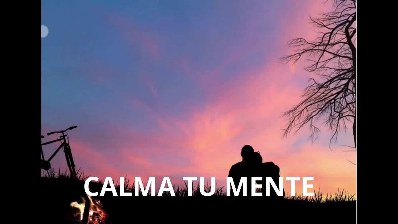 CALMA TU MENTE Y RELAJA TU CUERPO CON ESTA MÚSICA 🎵. Una hora de ...