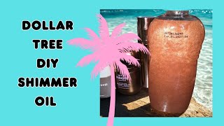🌟 Dollar Tree DIY Shimmer Oil🌟
