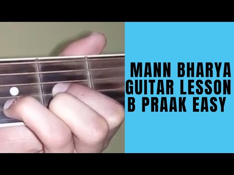 Mann Bharrya(Jaani/B-Praak) Guitar Cover Complete Lesson