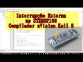 Interrupção externa no STM32F103C8T6 com compilador Keil 5