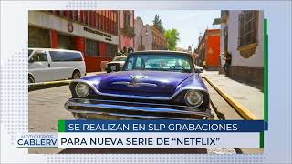 Maravilla transformación del centro histórico potosino para “Las Muertas” de Netflix