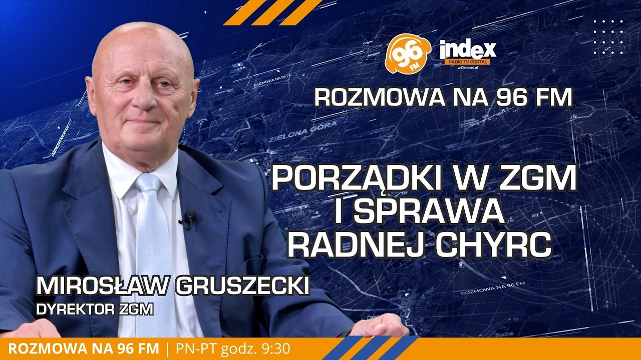 ROZMOWA NA 96 FM: Mirosław Gruszecki o przyszłości ZGM i kontrowersjach w Zielonej Górze