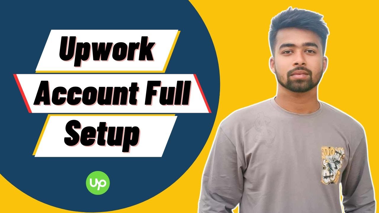 Full Upwork Course 2025, Part 4 | Upwork Account Full Setup - YouTube