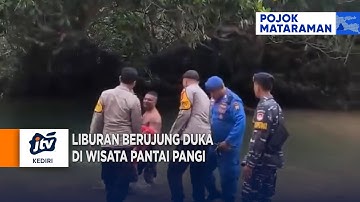 BLITAR - Liburan Berujung Duka di Wisata Pantai Pangi