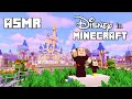 Minecraft ASMR | Let me take you on a ✨MAGICAL✨ tour of DisneyWorld! | Soft spoken 😴
