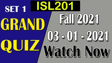 ISL201 Grand Quiz Solution Set 1 | 3 Jan Fall 2021 |  ISL201 Grand Quiz Solv | AM Knowledge Official