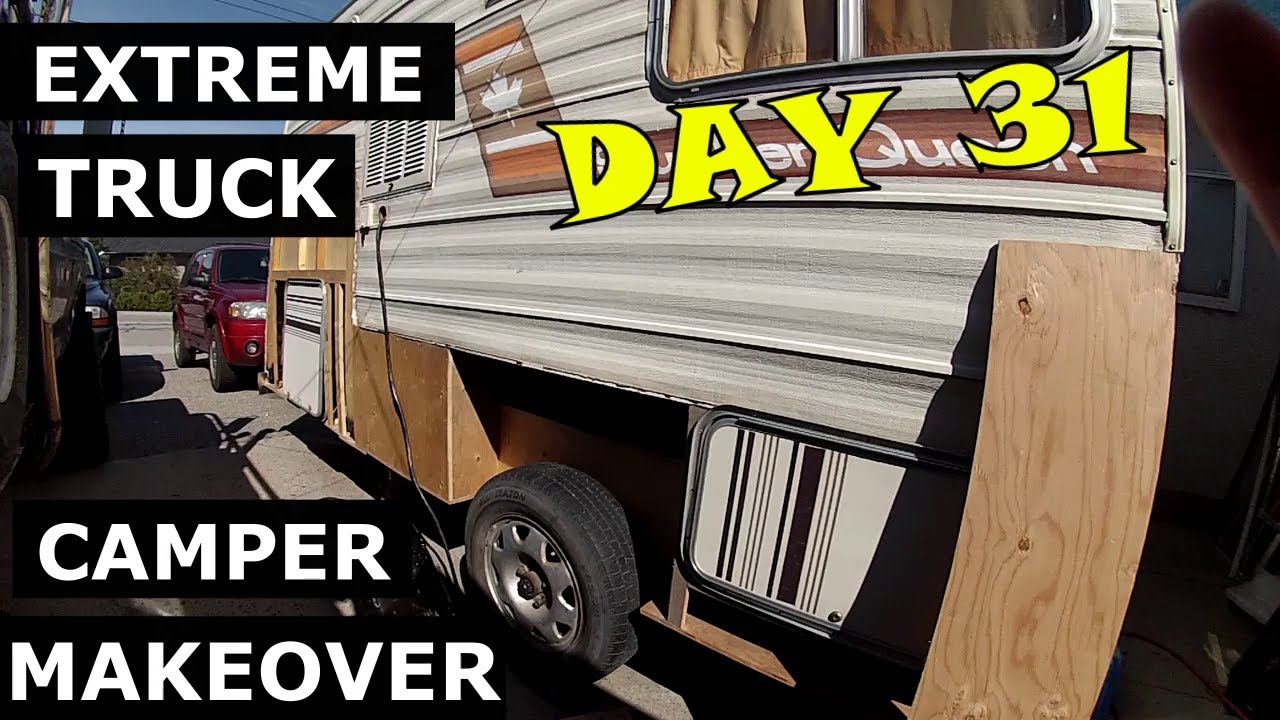 Were converting our Truck Camper Extreme Truck Camper Makeover Day 31