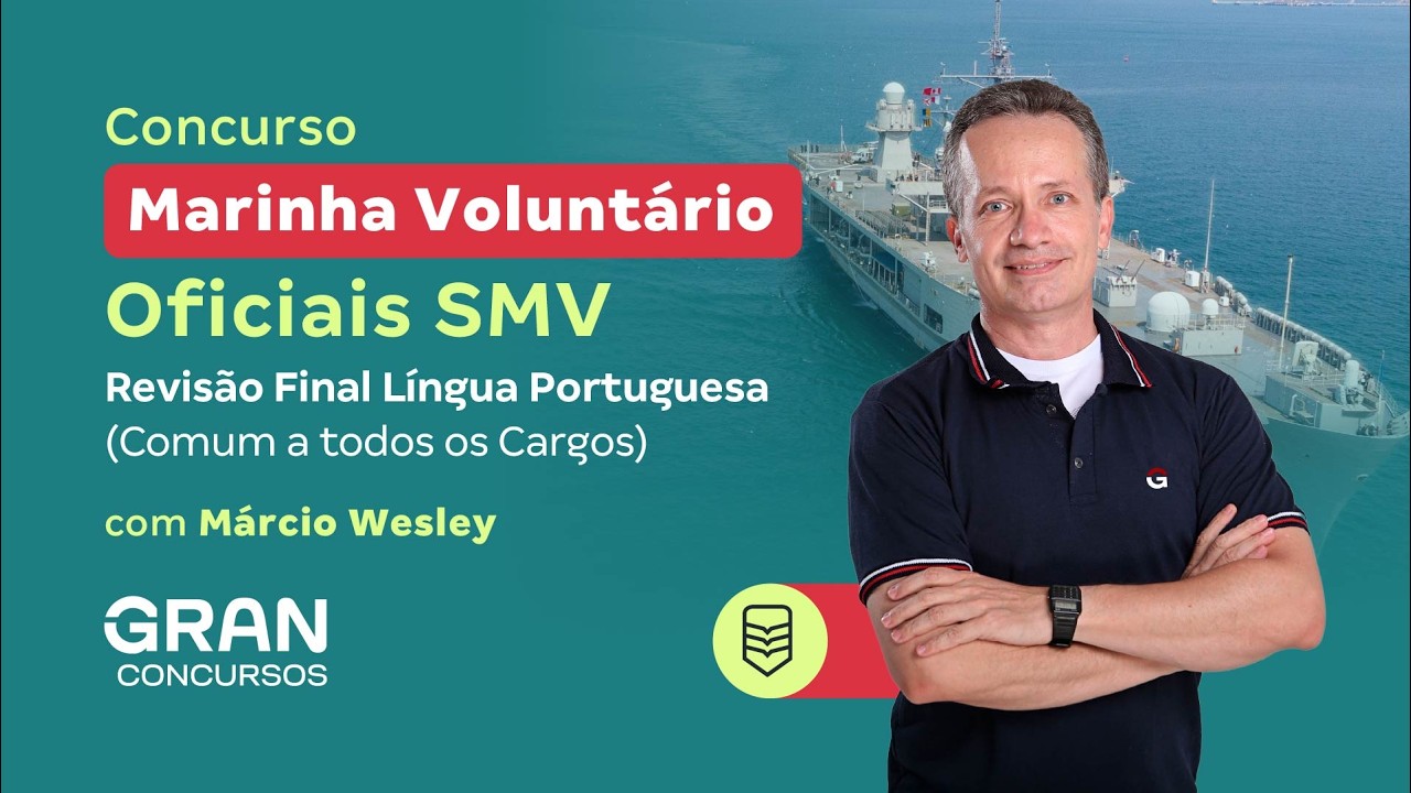 Concurso Marinha Voluntário: Oficiais SMV: Revisão Final Língua Portuguesa (Comum a todos os Cargos)