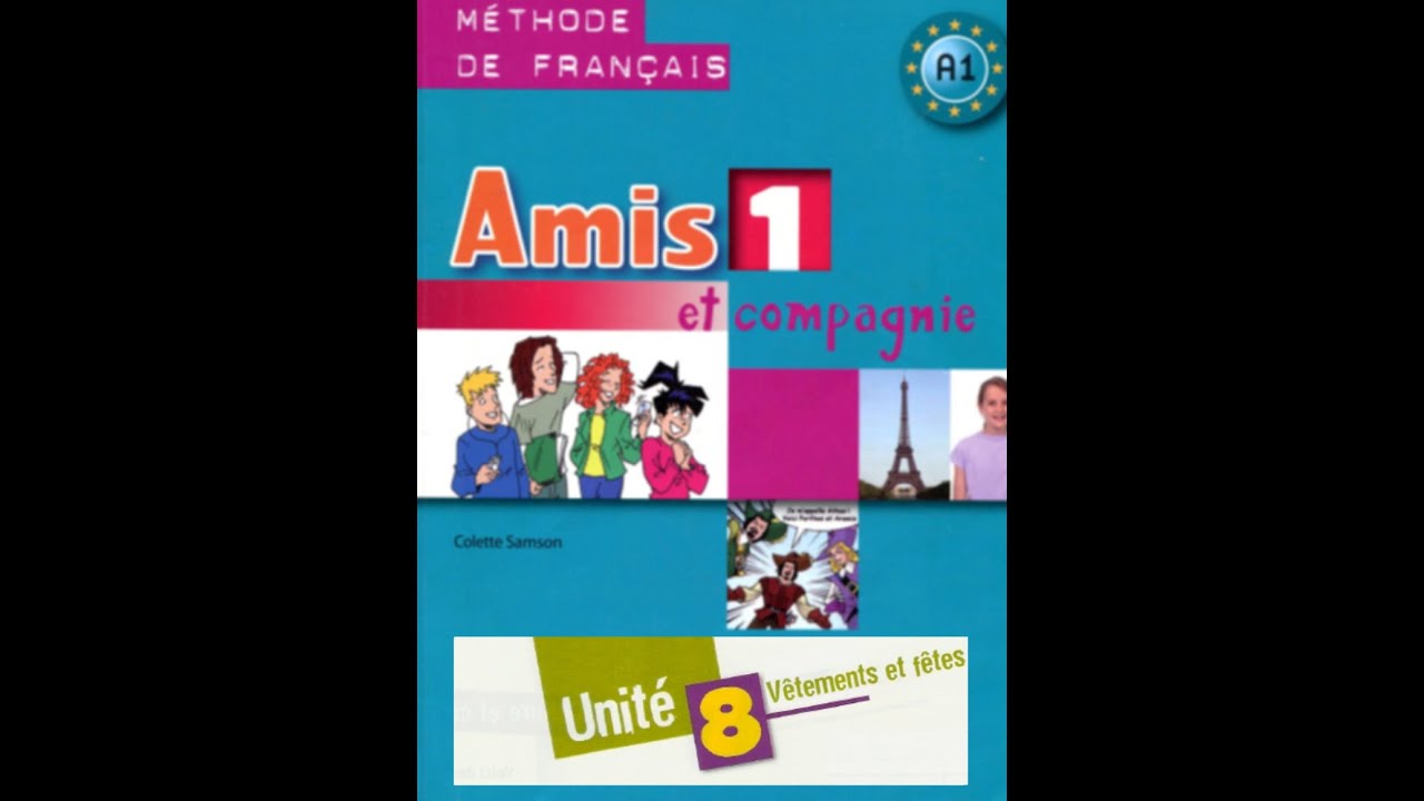 Amis 1 Et Compagine Unite 8 Sprawdzian