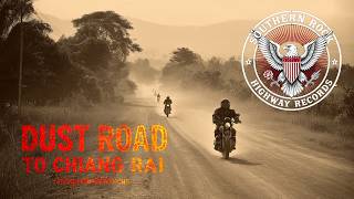 Dust Road to Chiang Rai – Thai Americana Southern Rock | Motomi KI Records