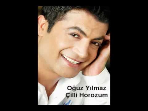 oğuz yılmaz çilli horozum