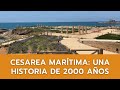 Cesarea Marítima: Una historia de 2000 años