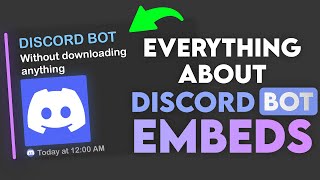 Everything about Discord Embeds | How to Make a Discord Bot Without Downloading Anything