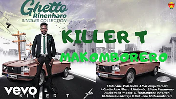 Killer T - Makomborero (Official Audio)