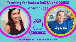 Teach for Dodds: DoDEA and DDESS; Interview with Teacher Kasie