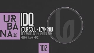 Idq - Lovin You (Rober Gaez Remix)