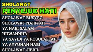 SHOLAWAT MERDU PENYEJUK HATI TENANGKAN PIKIRAN PENARIK REZEKI | Sholawat Busyro, Sholawat Nariyah
