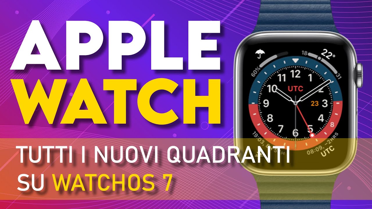 Tutti i nuovi quadranti di Apple Watch (WatchOS 7)  - YouTube