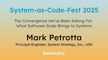 Mark Petrotta - The Convergence We’ve Been Asking For: What Software-Scale Brings to Systems