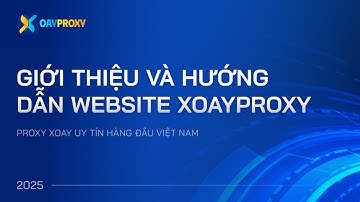 XoayProxy | Giới Thiệu Và Hướng Dẫn Website XoayProxy