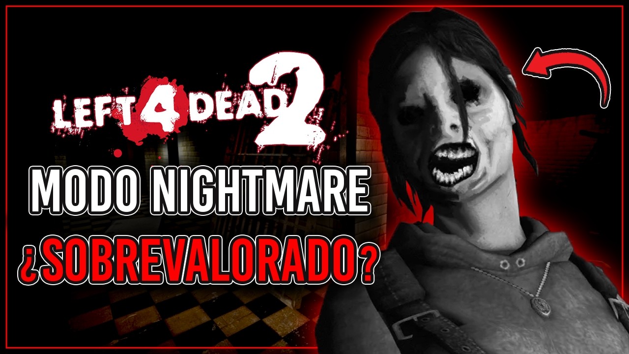 El MODO NIGHTMARE de L4D2 esta ¿SOBREVALORADO?