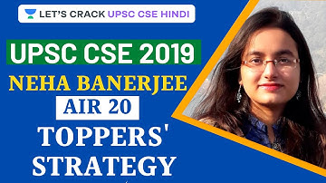Neha Banerjee AIR 20 (First Attempt) UPSC CSE/IAS 2019 Topper Interview with Mrunal Patel