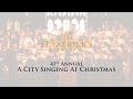 A City Singing at Christmas - December 17th 2020