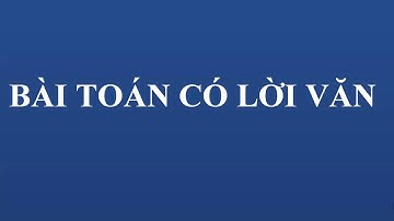 Toán lớp 1: Bài toán có lời văn.