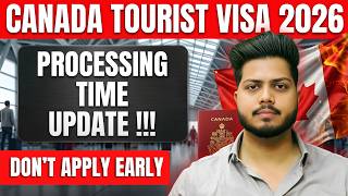 🇨🇦 Canada Tourist Visa Processing Time 2026 | Travel Plan Strategy for Indians!