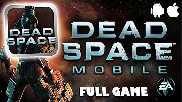 Dead Space Mobile | Android/iOS Longplay, Full Game, No Commentary