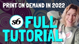 Society6 Full Tutorial - Print on Demand for Artists in 2022