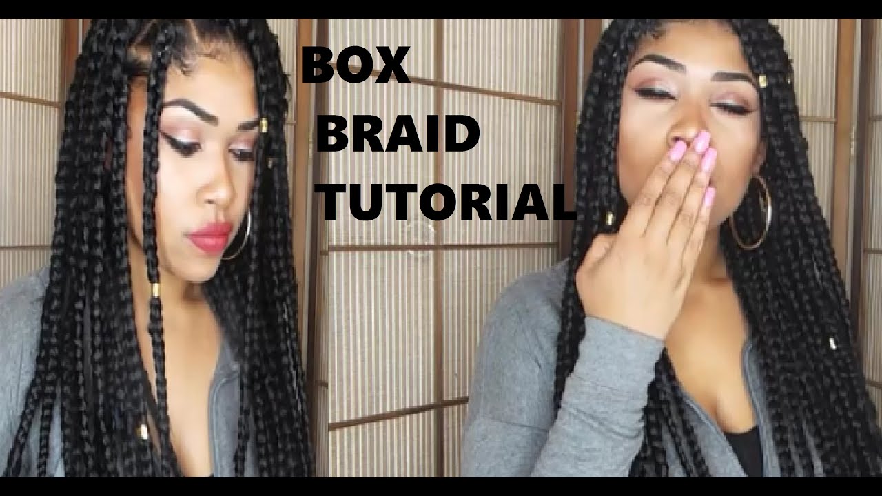 HOW TO | BOX BRAID TUTORIAL 2016 | FOR BEGINNERS (detailed) - YouTube