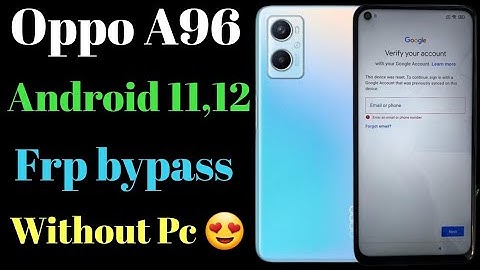 Oppo A96 frp bypass // Haw to bypass all oppo Android 11,12 Google account frp lock, without Pc