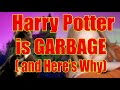 Harry potter is garbage and heres why  satenmadpun