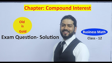 Compound Interest Business Math Class 12