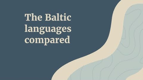 Baltic Languages Compared