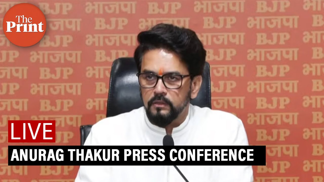 LIVE: BJP Leader Anurag Thakur's press conference