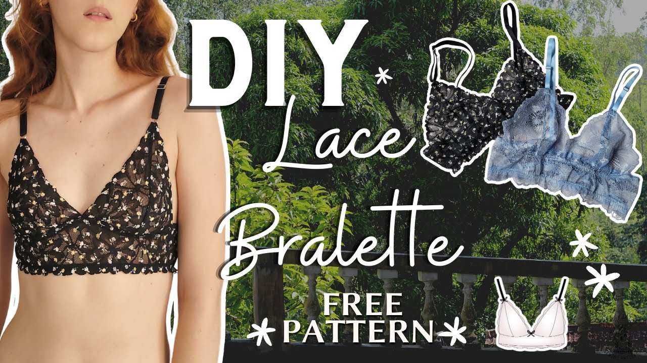 DIY EASY LACE BRALETTE SEWING TUTORIAL - Cora Lace Bralette (w/ FREE PATTERN)  