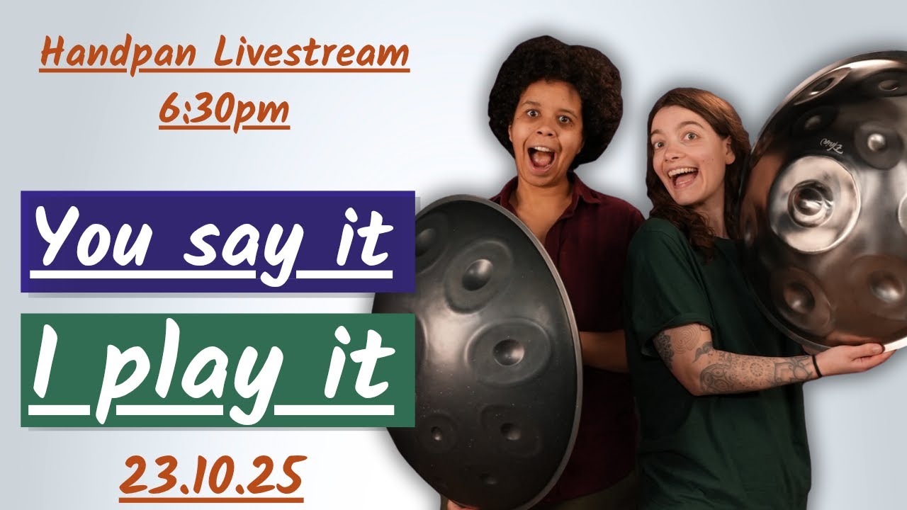 Interactive Handpan Livestream ft. Amy Naylor (23/10/2025)