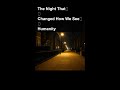 The Night That Changed How We See Humanity