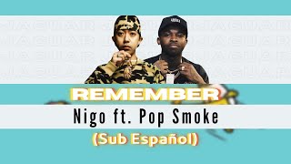 Download Remember - Nigo Ft. Pop Smoke Sub Español Video MP3 Remember - Nigo Ft. Pop Smoke Sub Español