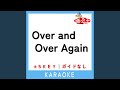 Over and Over Again (ガイド無しカラオケ) -1Key (原曲歌手:織田裕二)