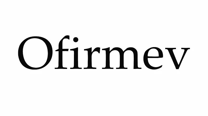 How to Pronounce Ofirmev