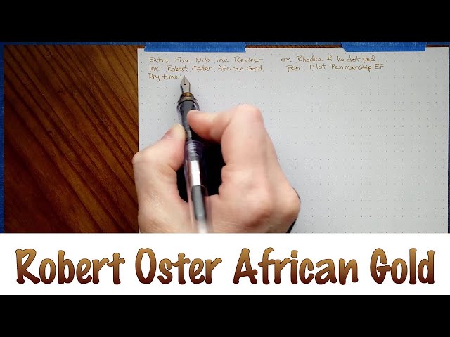 Ink Review #158: Robert Oster African Gold — Mountain of Ink